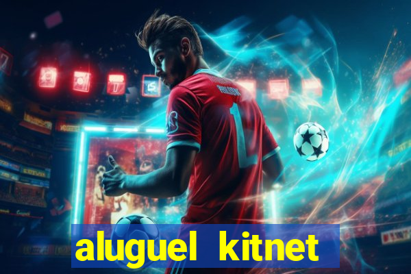 aluguel kitnet cruzeiro novo df