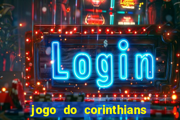 jogo do corinthians multi canais