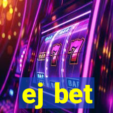 ej bet