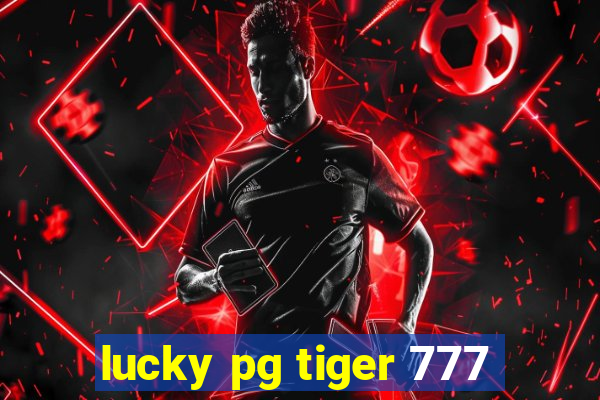 lucky pg tiger 777