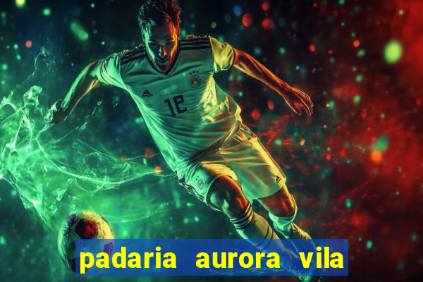 padaria aurora vila nova imbituba