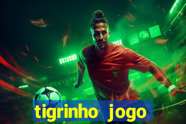 tigrinho jogo deposito minimo 1 real