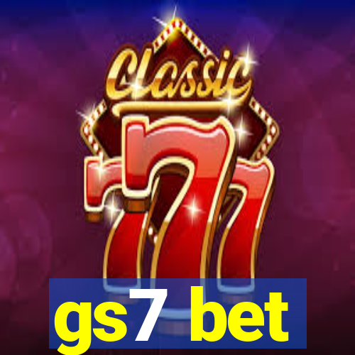 gs7 bet