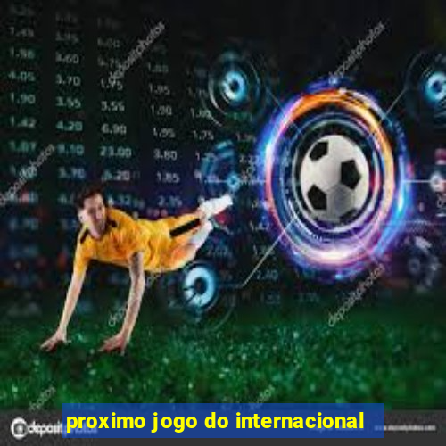 proximo jogo do internacional