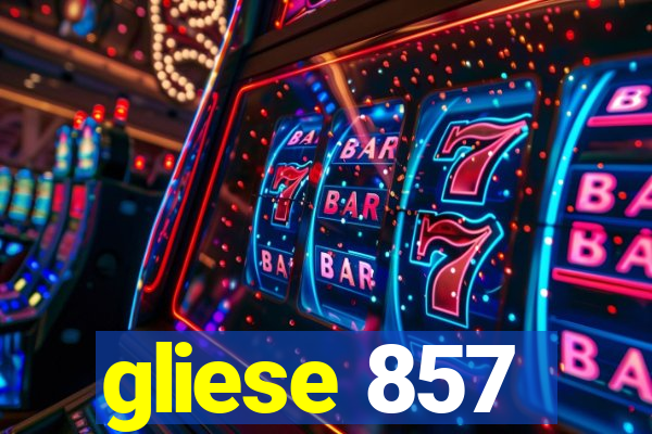 gliese 857