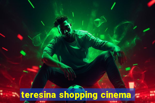 teresina shopping cinema