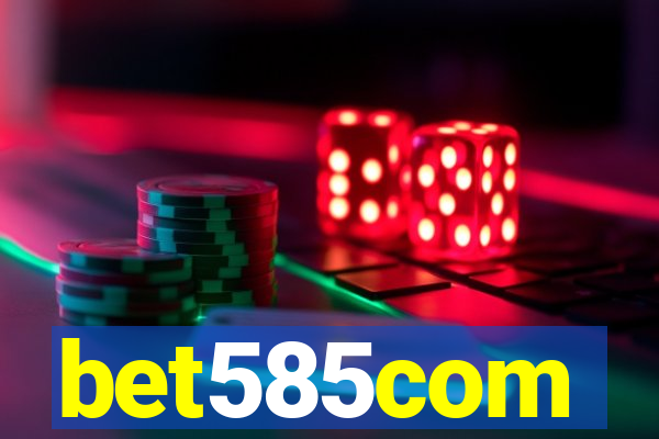 bet585com