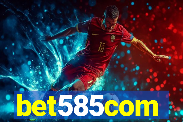 bet585com