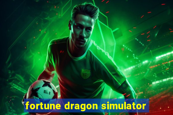 fortune dragon simulator