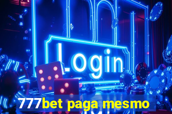 777bet paga mesmo