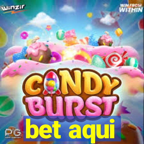 bet aqui