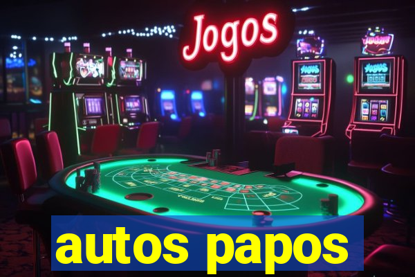 autos papos