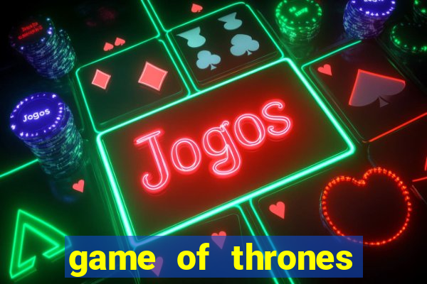 game of thrones rede canais
