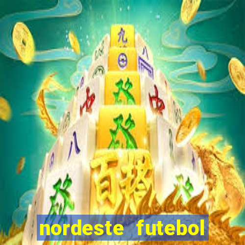 nordeste futebol net vip