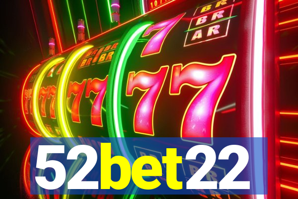 52bet22