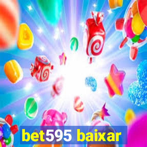 bet595 baixar