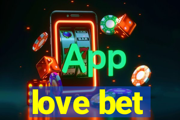 love bet