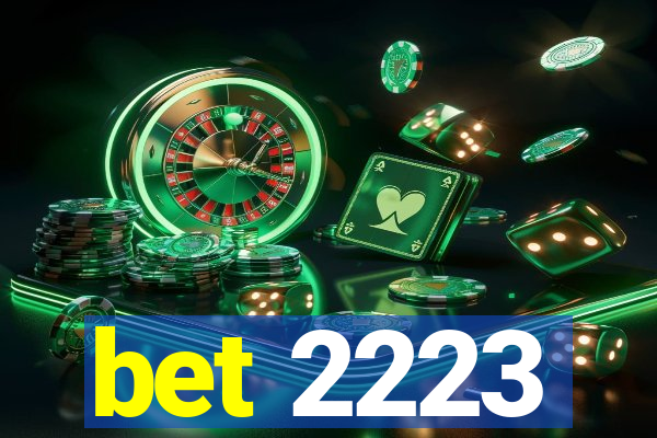 bet 2223