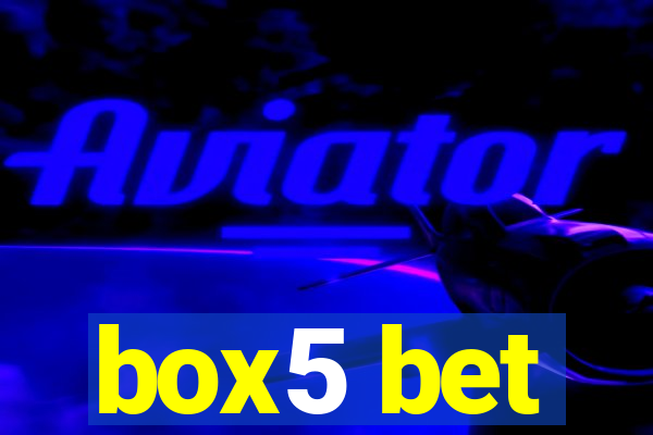 box5 bet