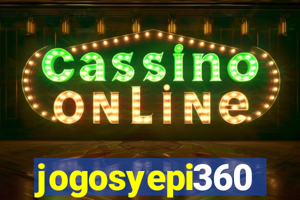 jogosyepi360