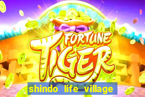 shindo life village blaze private server codes