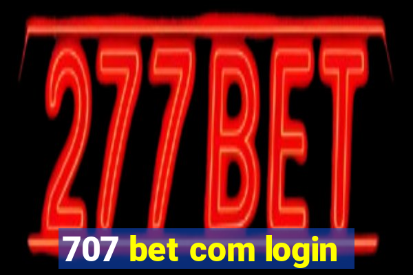707 bet com login