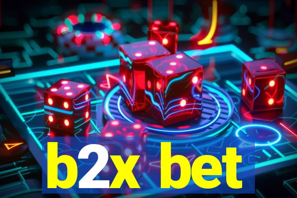b2x bet