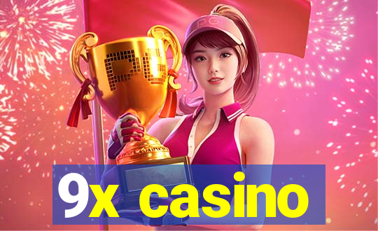 9x casino