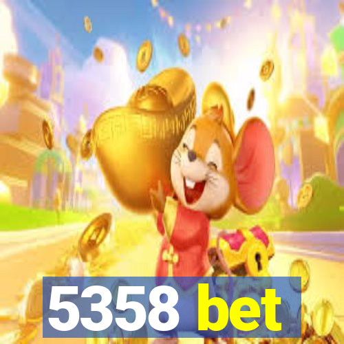 5358 bet