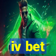 iv bet