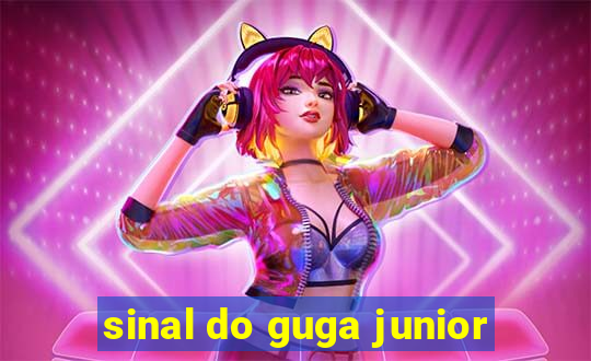 sinal do guga junior