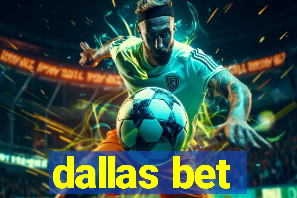 dallas bet