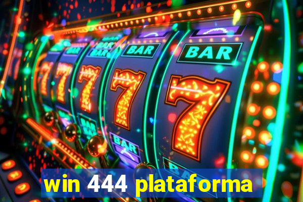 win 444 plataforma