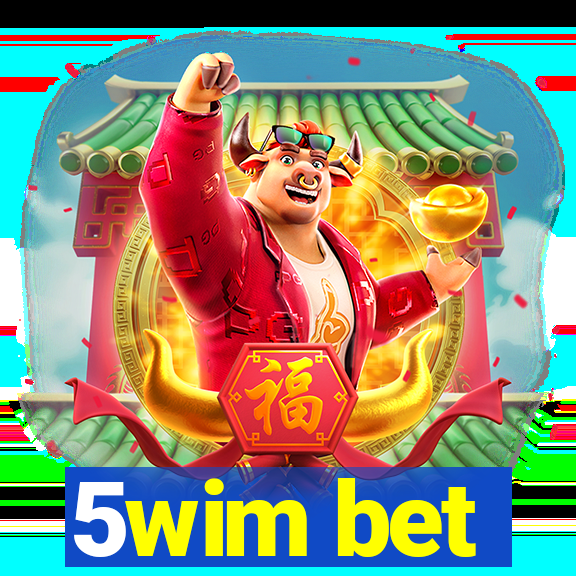 5wim bet