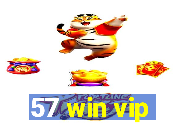 57 win vip