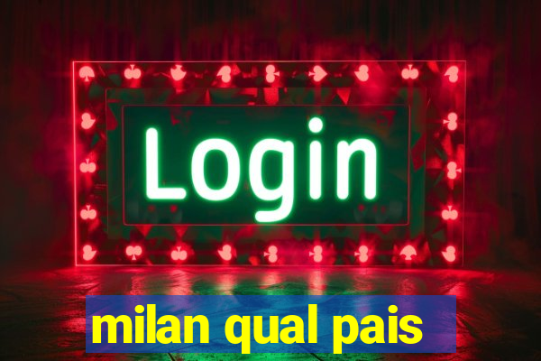 milan qual pais