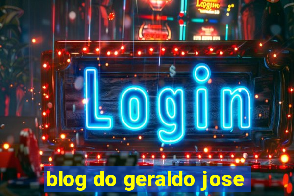 blog do geraldo jose