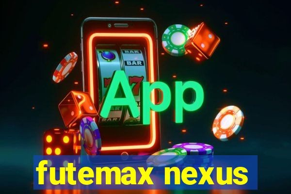futemax nexus