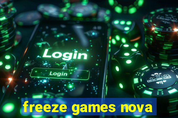 freeze games nova