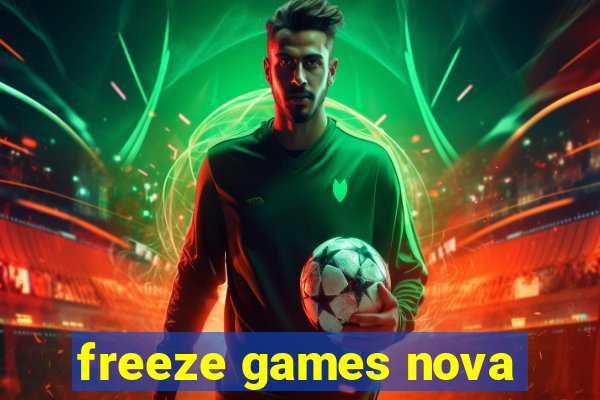 freeze games nova
