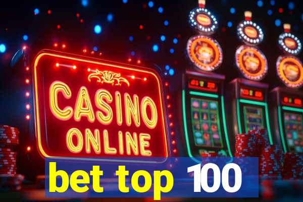 bet top 100