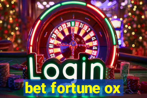 bet fortune ox