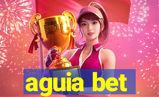 aguia bet