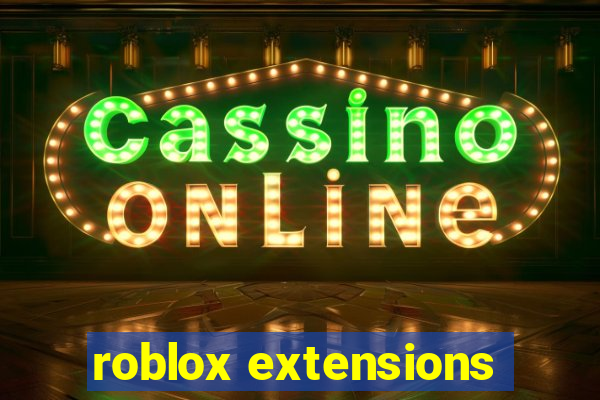 roblox extensions