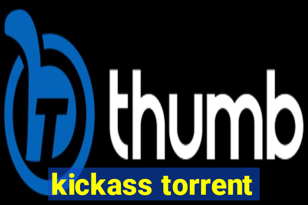 kickass torrent