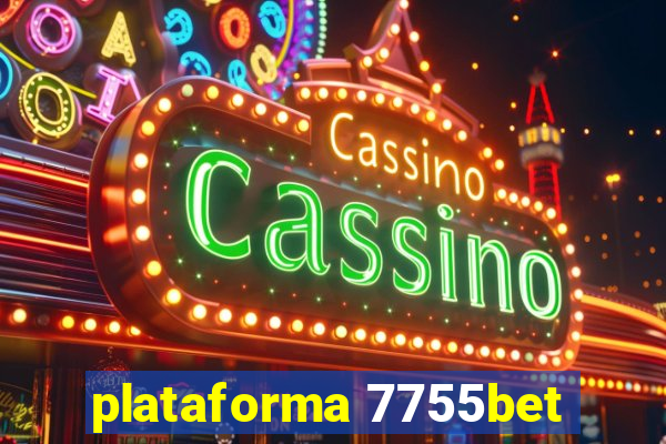 plataforma 7755bet