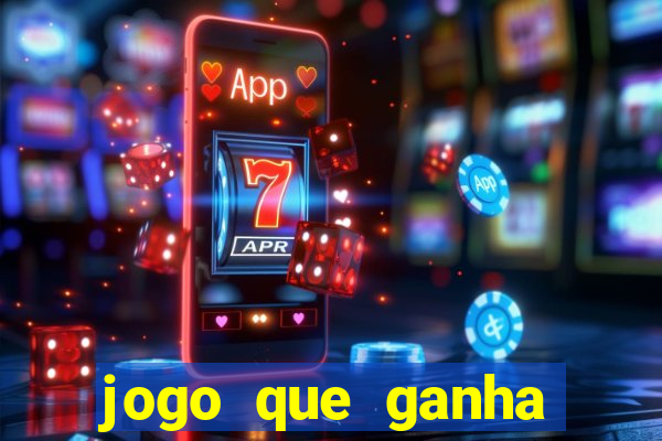 jogo que ganha dinheiro no cadastro sem deposito