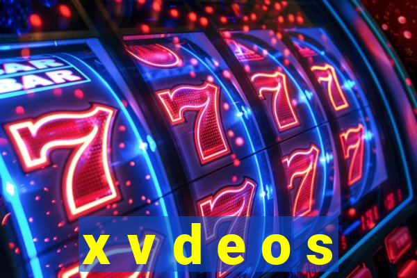 x v d e o s