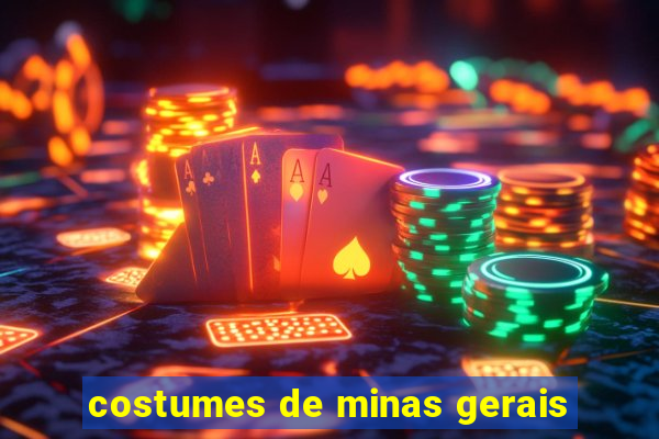 costumes de minas gerais