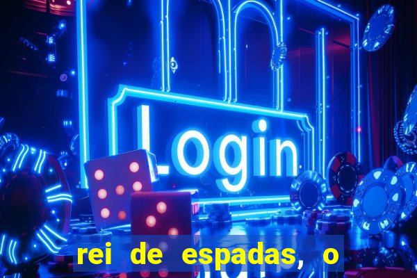 rei de espadas, o que ele sente por mim